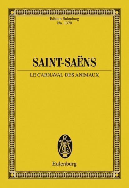 Saint Saens: The Carnival of Animals (Study Score) published by Eulenburg